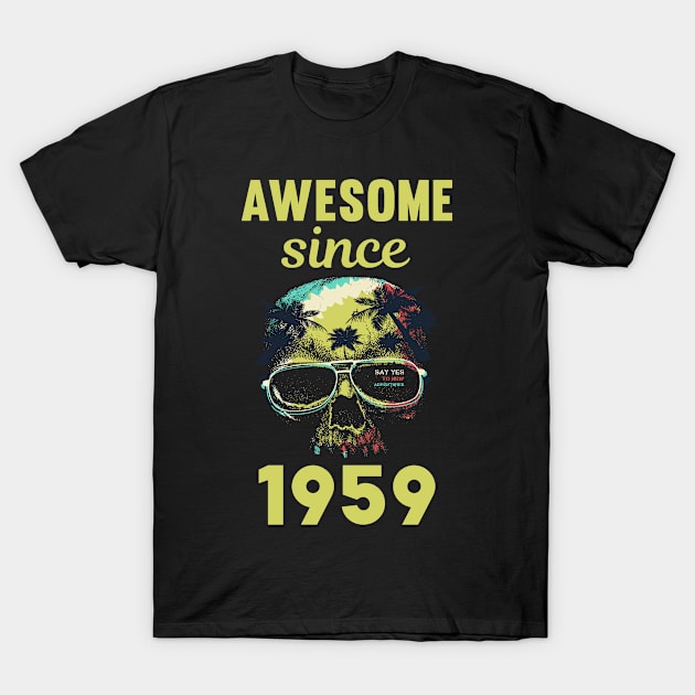 Skull Year 1959 T-Shirt by rosenbaumquinton52